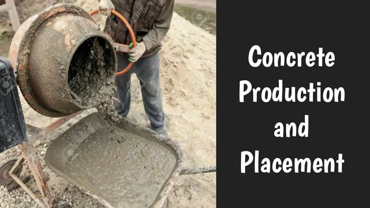 concrete production and placement process