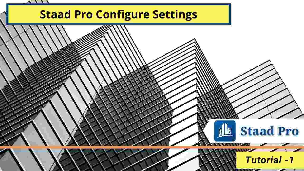 staad pro configure settings