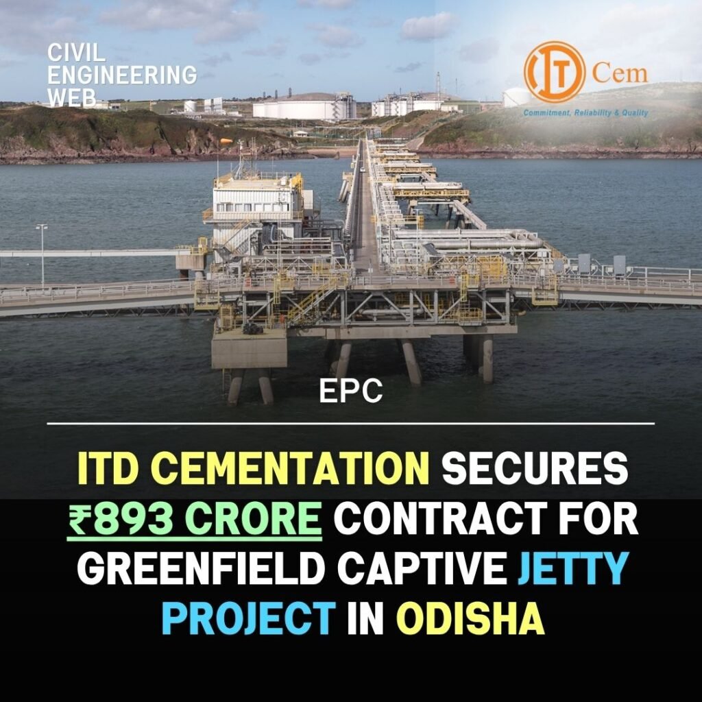 ITD Cementation Secures ₹893 Crore Contract for Jetty Projects in Odisha