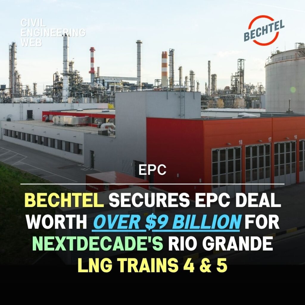 bechtel awarded $9 billion EPC Contract from Nextdecade