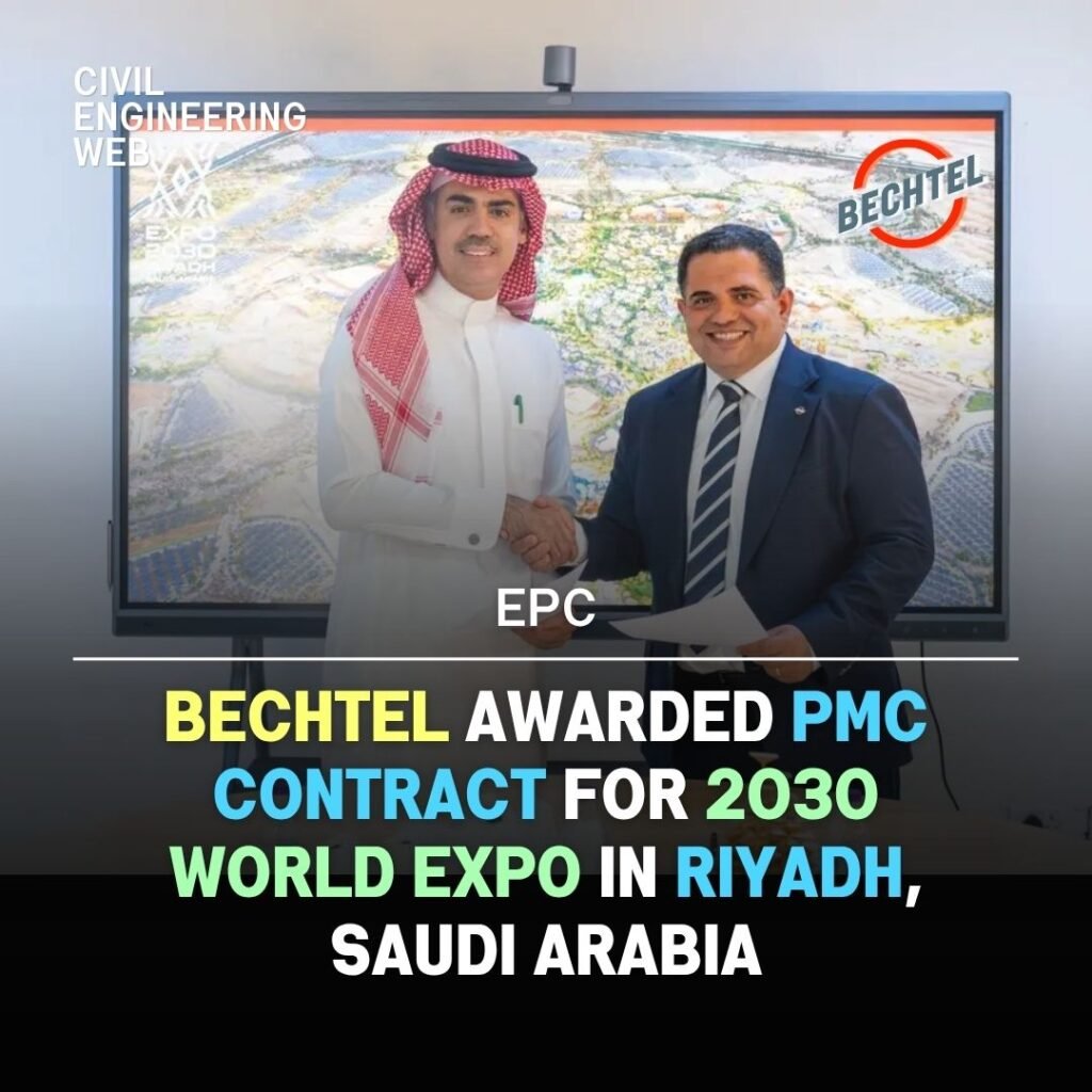 BECHTEL AWARDED PMC CONTRACT IN RIYADH