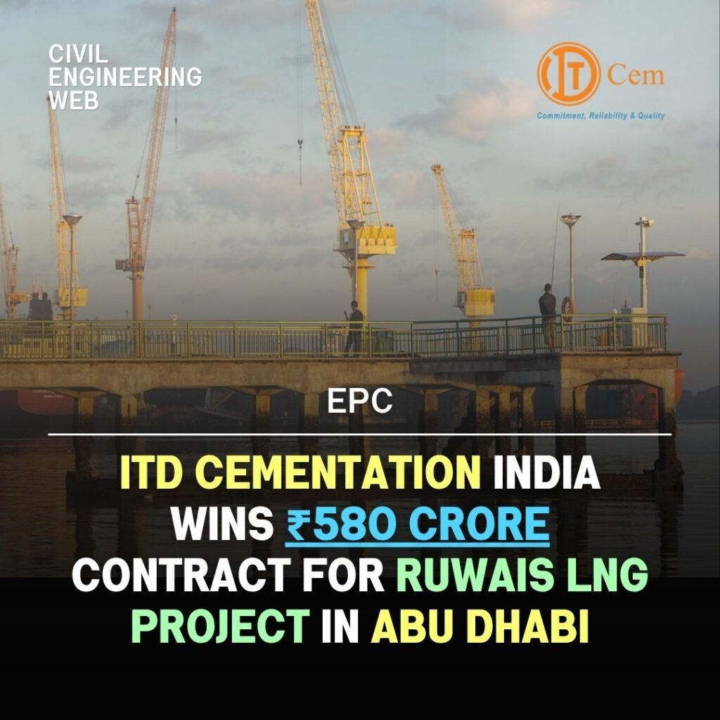 ITD CEMENTATION INDIA WINS 580 CRORE PROJECT IN ABHU DHABI
