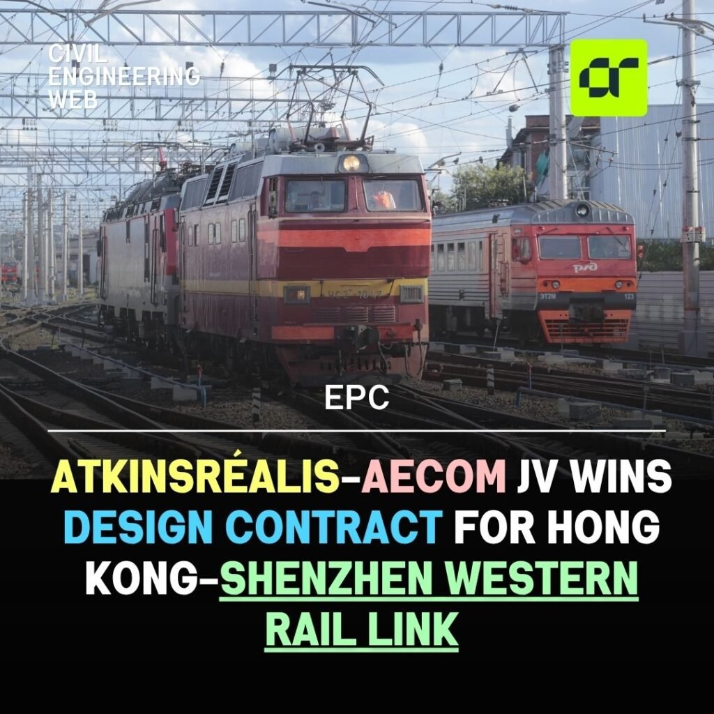 AtkinsRéalis - AECOM JV Wins Design Contract for Hong Kong-Shenzhen Western Rail Link