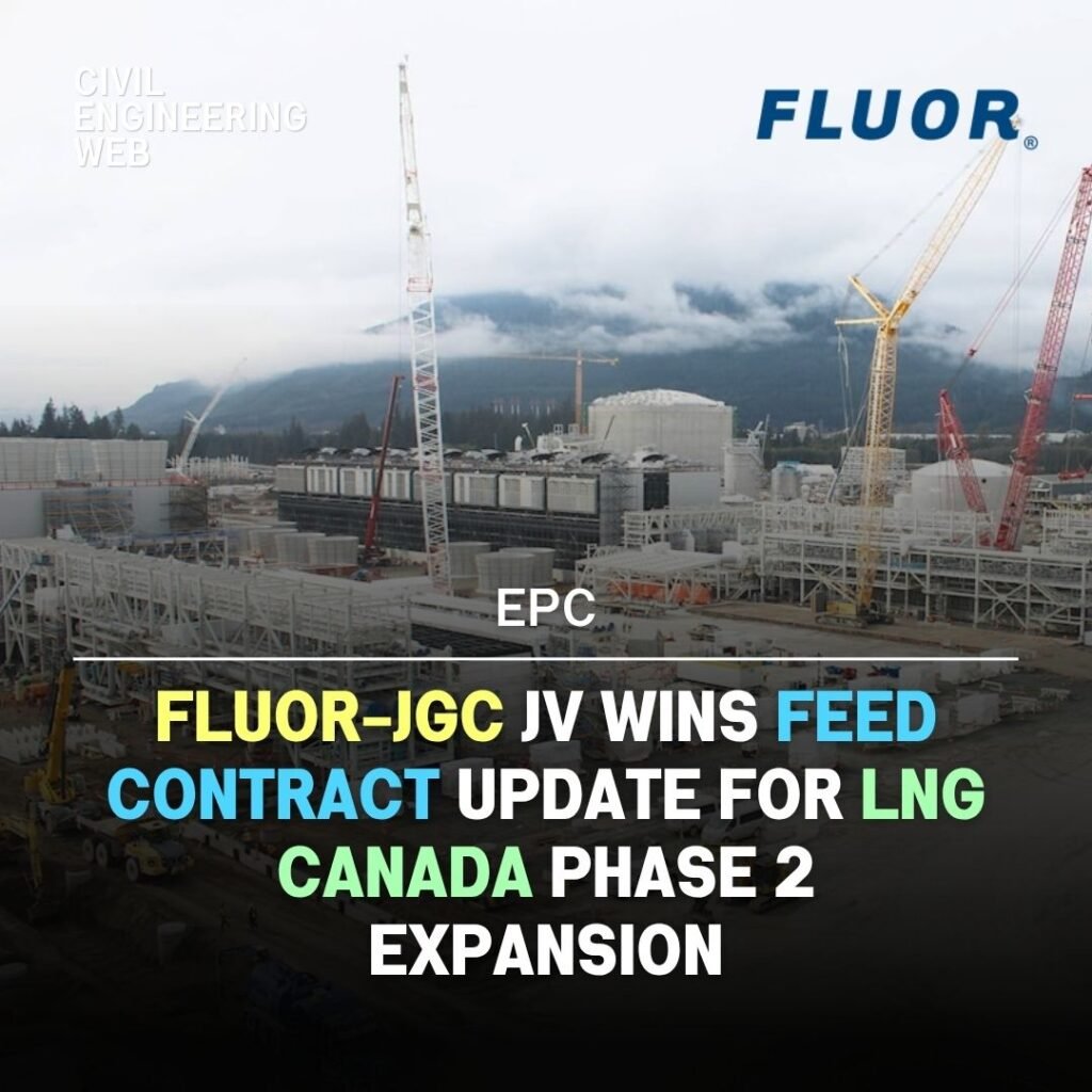 Fluor-JGC JV Wins FEED Contract for LNG Canada Phase 2 Expansion