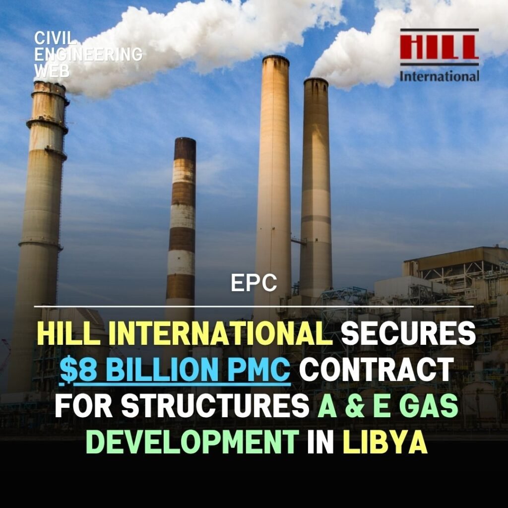 Hill International Secures $8 Billion PMC Contract for Structures A & E Gas Development in Libya